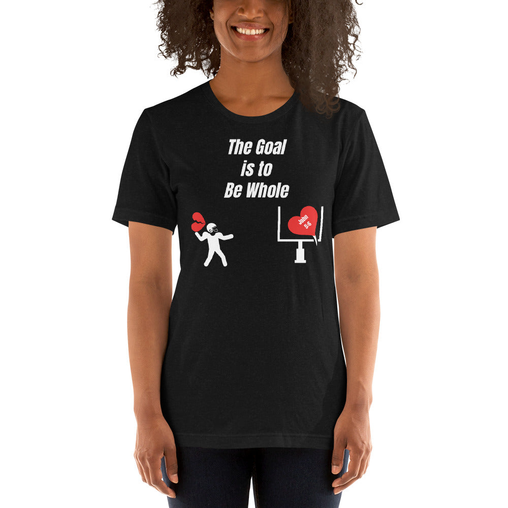 Be Whole Short-Sleeve Unisex T-Shirt