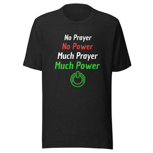 Prayer Power Uni t-shirt