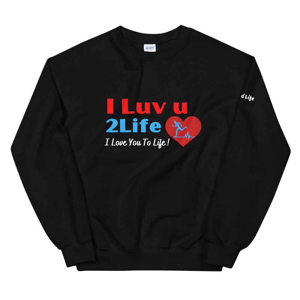 ILu2Life Sweatshirt